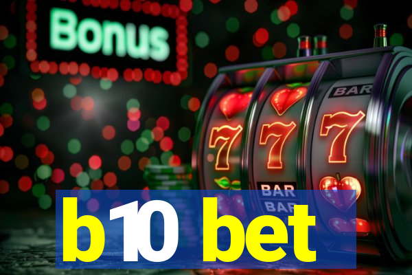 b10 bet